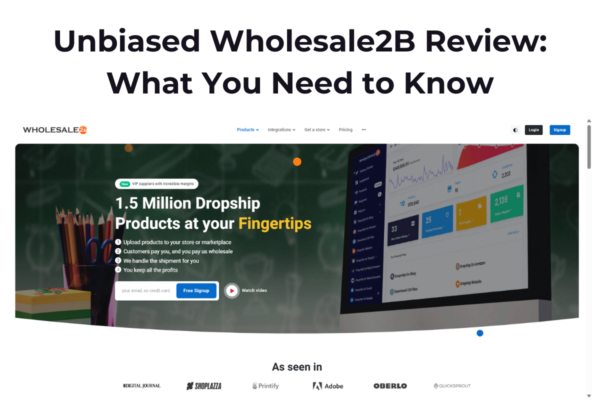 Unbiased Wholesale2B Review: What You Need to Know